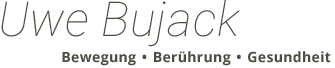 Uwe Bujack . Bewegungswissenschaftler und Heilpraktiker